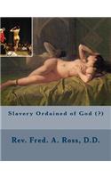 Slavery Ordained of God (?): (English)