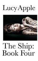The Ship: Book Four