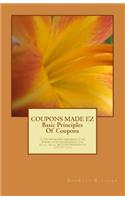Coupons Made Ez: Basic Principles of Couponing(English)
