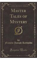 Master Tales of Mystery, Vol. 2 (Classic Reprint)