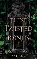 These Twisted Bonds