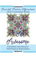 Powerful Positive Affirmations Adult Coloring Book