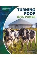Turning Poop into Power: (Unconventional Science)