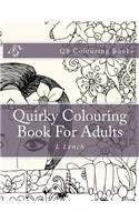 Quirky Colouring Book for Adults