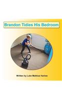 Brandon Tidies His Bedroom