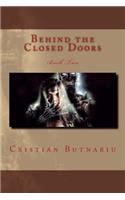 Behind the Closed Doors