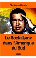 Le Socialisme dans l'Amérique du Sud