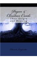 Pagan & Christian Creeds