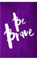 Chalkboard Journal - Be Series - Be Brave (Purple)