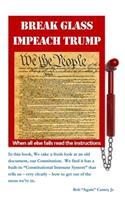 Break Glass Impeach Trump