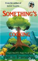 Something's Cooking, Chapter Book #11