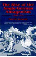 Rise of the Anglo-German Antagonism, 1860-1914