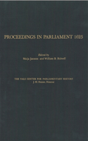 Proceedings in Parliament 1625, volume 1