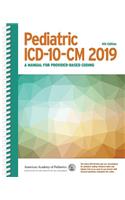 Pediatric ICD-10-CM 2019: A Manual for Provider-Based Coding