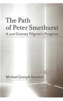 The Path of Peter Smethurst: A 21st Century Pilgrim's Progress(English)