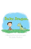 Baby. Dragon.