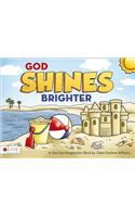 God Shines Brighter: (Paperback)