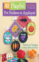 52 Playful Pot Holders to Appliqué