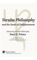 Yoruba Philosophy and the Seeds of Enlightenment