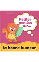 Petites pensées sur la bonne humeur