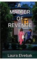 Matter of Revenge