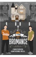 A Fine Bromance