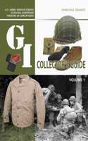 G.I. Collector's Guide: U.S. Army Service Forces Catalog, European Theater of Operations