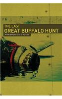 The Last Great Buffalo Hunt