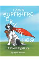 I am a Superhero: A Service Dog's Story