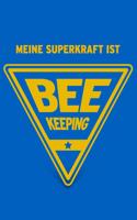Meine Superkraft ist Beekeeping