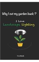 I love landscape lighting Journal Gift (6x9)