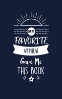 My Favorite Nephew Gave Me This Book