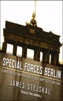 Special Forces Berlin Lib/E