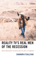 Reality TV’s Real Men of the Recession