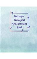 Massage Therapist Appointment Book: Record Clients Appointments, Treatment Plans, Therapy Interventions ( Undated Daily Log / Diary / Journal / Planner / Tracker )