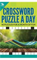 Crossword Puzzle a Day: 40 Puzzles For A Month of Fun