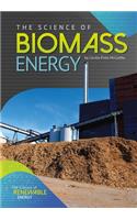 The Science of Biomass Energy