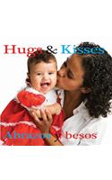 Abrazos Y Besos: Hugs and Kisses