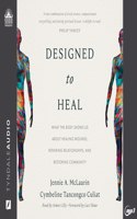 Designed to Heal