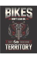 2020 Motorcycle Calendar and Planner For Bikers: Bikes Don't Leak Oil Mark Territory Motorcycle Biker - December 2019 - December 2020 - 8.5 X 11" Large - Organizer - Home - Family - Work - School -