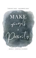 Make Yourself a Priority - January 2020 - December 2020 - Weekly + Monthly Planner