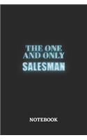 The One And Only Salesman Notebook: 6x9 inches - 110 blank numbered pages - Greatest Passionate working Job Journal - Gift, Present Idea