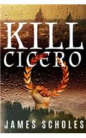 Kill Cicero