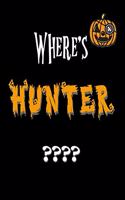 Where's Hunter?: Halloween Gifts: Funny Blank Lined Journal Notebook for Writing and taking Notes at Political Rallies