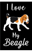 I Love My Beagle: Cute Beagle lined journal gifts. Best Lined Journal gifts For Beagle Lovers. This Cute Dog Lined journal Gifts is the perfect tool to build a strong