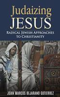 Judaizing Jesus