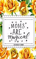 Moms Are Magical 2020 Weekly Planner