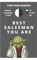 2020 & 2021 Two-Year Weekly Planner For Best Salesman Gift - Funny Yoda Quote Appointment Book - Two Year Daily Agenda Notebook For Sales Professional: Star Wars Fan Daily Logbook - Month Calendar: 2 Years of Monthly Plans - Personal Day Log For Career