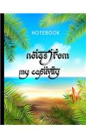 notes from my captivity notebook