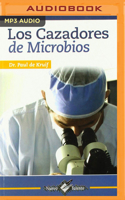 Cazadores de Microbios